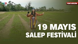 Salep Festivali | 19 Mayıs | Aks Tv