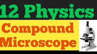 Compound Microscope (microscope part-2)