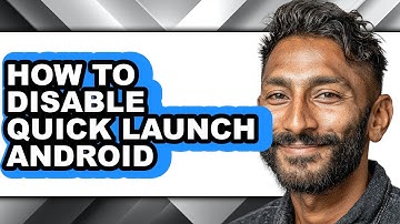 How to Disable Quick Launch Android - Step by Step