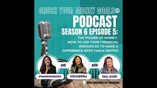 Episode 5: The Power of Money: How to Use Your Financial Resources to Make a Difference with Tanj...