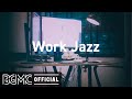 Work Jazz: Beautiful Cafe Jazz - Relaxed Bossa Nova Instrumental Music for Studying, Working