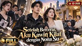 🔥LENGKAP🔥 [Kurir diceraikan karena miskin, malah menikah kilat dengan putri orang terkaya] #drama