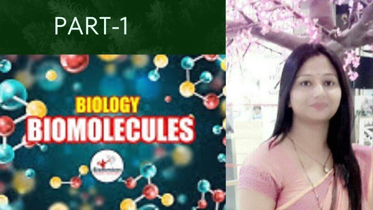 BIOMOLECULES:-PART ONE.