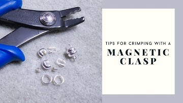 Tips for Beading and Crimping with a Magnetic Clasp