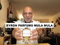 Byron Parfums Mula Mula REVIEW + Worldwide GIVEAWAY (CLOSED)