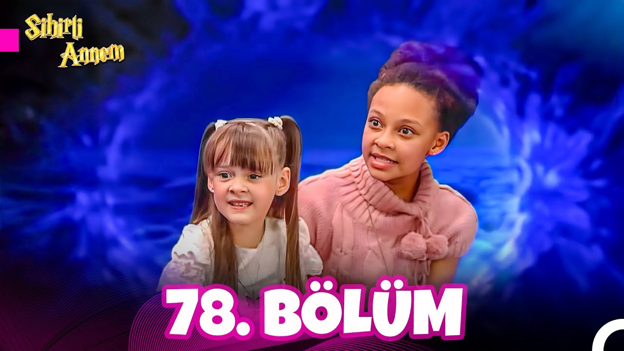 Sihirli Annem 6.Sezon 78. Bölüm