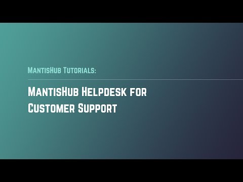 MantisHub Helpdesk Setup for Customer support