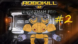 Robokill 2 Leviathan Five ep 2: Secret Fans Robokill 2 Leviathan Five 2009 Full Playthrough Episode 2