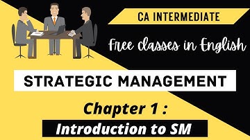 CA Inter-SM Revision-Chapter 1 (in ENGLISH)-Introduction to strategic management