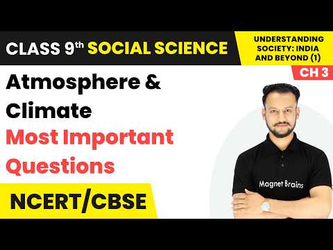 Atmosphere and Climate - Most Important Questions | Class 9th Social Science (Part 1) | Ch 3 | CBSE