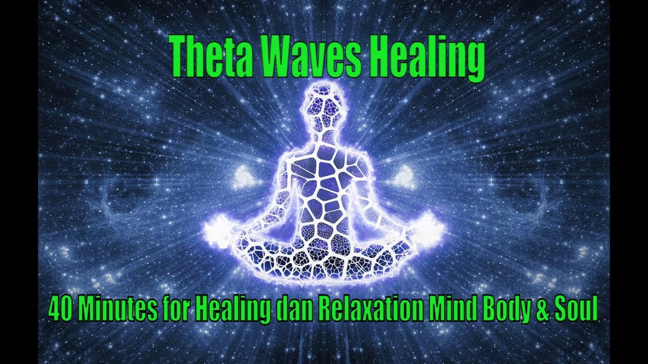 40 MIN of Powerful Theta Waves Healing : Deep Meditation , Rise ...