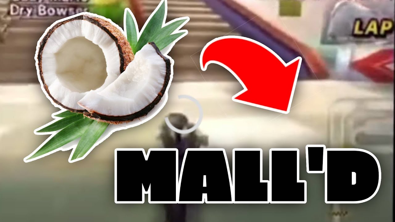 You Just Got Coconut Mall D Original Meme Mario Kart Youtube