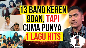 13 Band Indonesia 90an Keren, Sayang Cuma Punya 1 Lagu Hit (Part I)