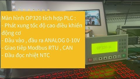 MÀN HÌNH OP320 TÍCH HỢP PLC MITSUBISHI , CỔNG ANALOG 0-10V, MODBUS RTU, CAN, ĐẦU ĐỌC NHIỆT NTC