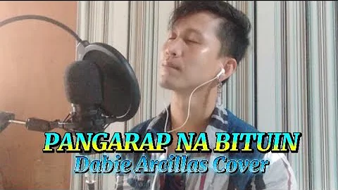 PANGARAP NA BITUIN | DABIE ARCILLAS COVER