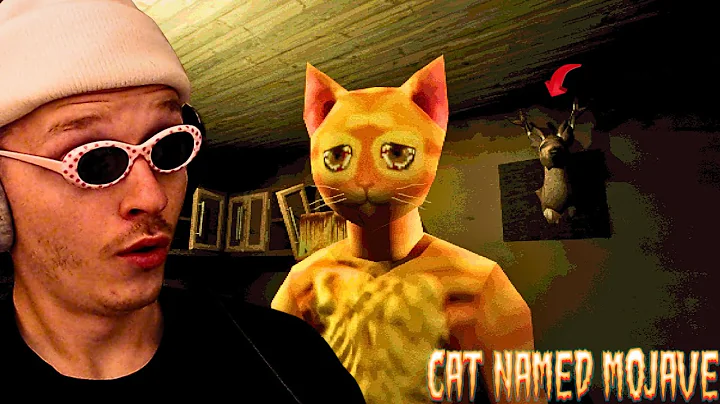 WELL... THIS GAME IS A MASTERPIECE (CAT NAMED MOJAVE)