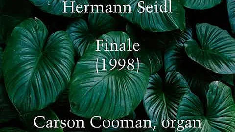 Hermann Seidl  Finale (1998) for organ