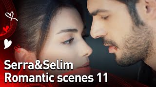 Serra&Selim Episode 11 🔥 Contains High Romance