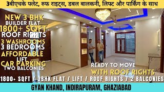 New 🔥 3 BHK flat with roof rights in Indirapuram for sale | 3 BHK flat with lift near vaishali Metro