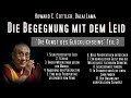 DIE BEGEGNUNG MIT DEM LEID - Howard C. Cuttler, Dalai Lama
