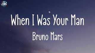 Bruno Mars - When I Was Your Man (lyrics) | The Chainsmokers, ZAYN, ...