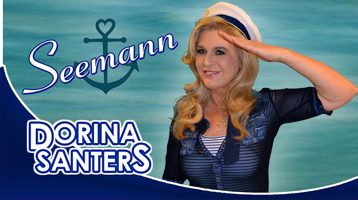 Dorina Santers - Seemann, deine Heimat ist das Mee...