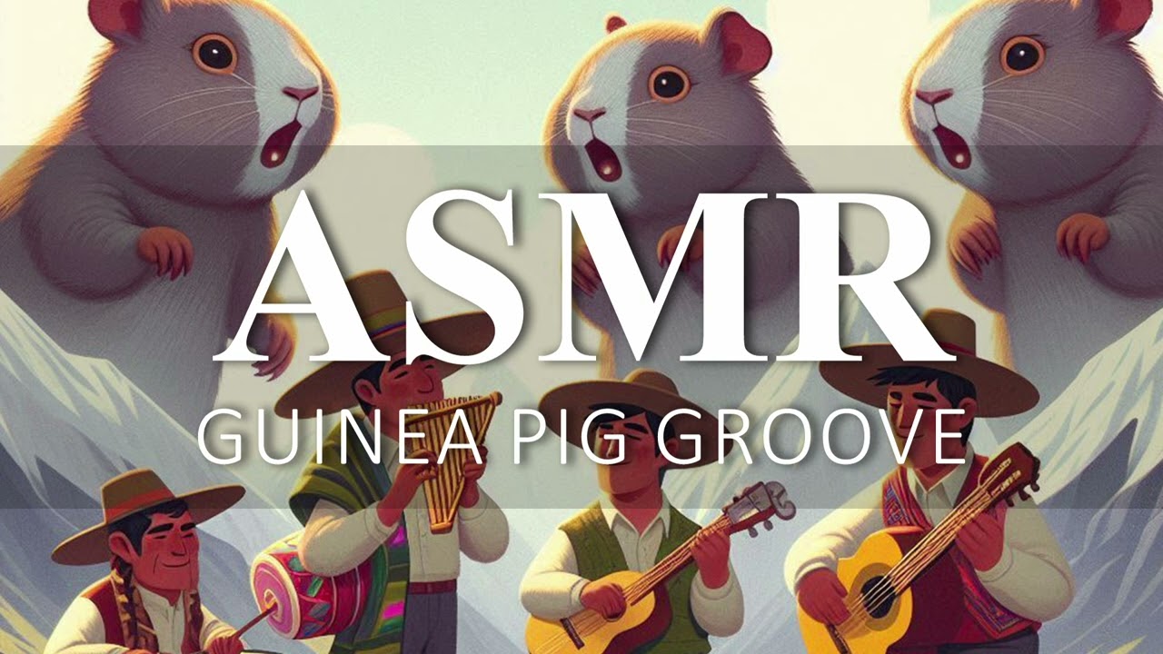Guinea Pig Groove: The Pan Flute Defense ASMR Song