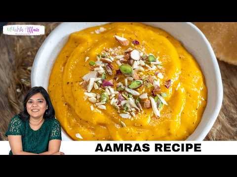 Aamras Recipe | Traditional Indian Mango Dessert