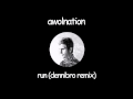 AWOLNATION - Run [Dubstep Remix]