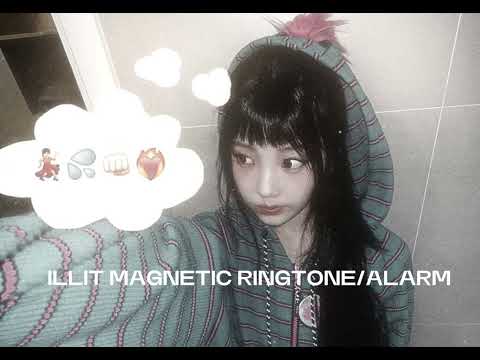 ILLIT MAGNETIC RINGTONE/ALARM | made by me!