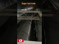 Superfast train in dvd