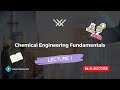 Chemical Engineering Fundamentals | Tutorial 1