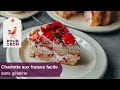 Recette de la charlotte aux fraises facile sans gélatine - Pourdebon