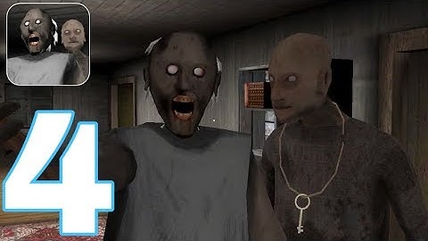 Granny: Chapter Two - Granny /Grandpa - Gameplay Walkthrough PART 4  (iOS, Android)