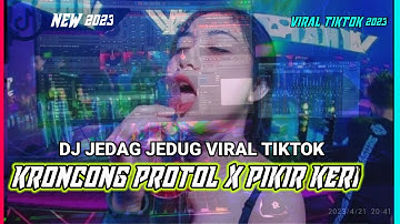 DJ KRONCONG PROTOL X PIKIR KERI BREAKBEAT REMIX FULL BASS | DJ PIKIR KERI X KRONCONG PROTOL