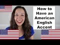 4 Secrets to Having an American English Accent: Advanced Pronunciation Lesson