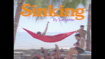 Sinking - Sansette (Official Music Video)