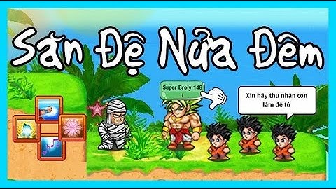 Ngọc Rồng Online - Liên khúc săn đệ tử  free cho ae bên sv6