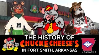 The History of Chuck E. Cheese’s in Fort Smith, Arkansas The History of Chuck E. Cheese’s in Fort Smith, Arkansas