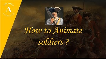 AOE III Editor : How to animate soldier