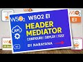 Header Mediator WSO2 EI | Configure, Deploy & Test API End-to-End