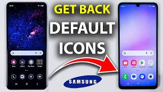 Samsung: Restore Default Icons (Step by Step Guide)