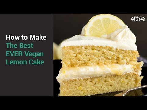 how-to-make-the-best-ever-vegan-lemon-cake