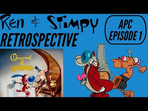 Ren And Stimpy Adult Party Cartoon Retrospective Episode 1: Onward And Upward