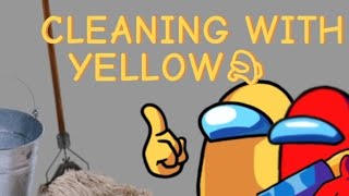 Cleaning With Yellow (CWB Spin-Off) - Serby Animations