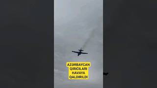 AZƏRBAYCAN QIRICILARI HAVAYA QALDIRILDI