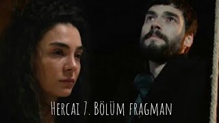 HERCAİ 7. BÖLÜM FRAGMAN