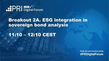 PRI EMEA Digital Forum - Breakout 2A: ESG integration in sovereign bond analysis
