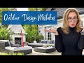 OUTDOOR DESIGN Mistakes! (You&#39;re making, And What To Do Instead)