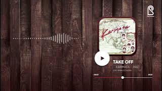 Karimata - Take Off (Album Pasti) | Official Lyric Video